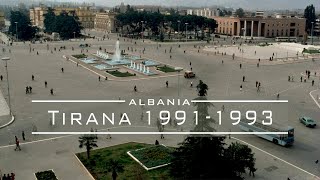 Tirana 19911993  🇦🇱 Albania [upl. by Burk]