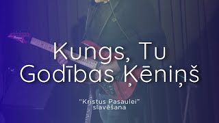 Kungs Tu Godības Ķēniņš Kristus Pasaulei slavēšana 28012024 [upl. by Yrolam360]