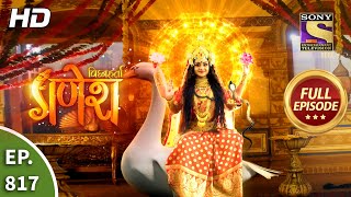 Vighnaharta Ganesh  Ep 817  Full Episode  25th January 2021 [upl. by Bertle]