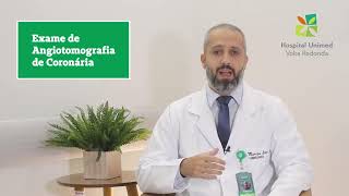 Exame de Angiotomografia de Coronária  Hospital Unimed VR [upl. by Orgell232]