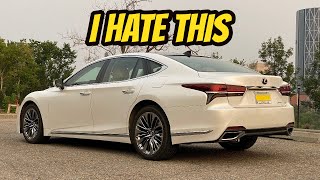 What I HATE about my Lexus LS500 [upl. by Feil]