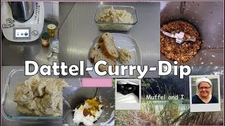 pikanter Dattel  Curry  Dip auch ohne Thermomix einfach herzustellen [upl. by Sissy]