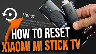 How to Reset Xiaomi Mi Stick TV  Xiaomi Mi Stick TV factory reset [upl. by Sedaiuqlem]