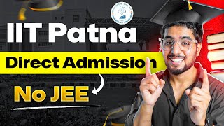 IIT PATNA Without JEE  Worth it   Ritik Meghwani [upl. by Volkan]