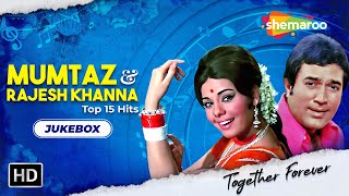 Best of Mumtaz amp Rajesh Khanna  Evergreen Hindi Songs  Best Bollywood Old Songs [upl. by Rianna]