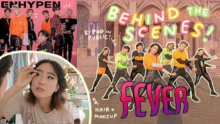 KPOP dance cover behind the scenes ft ENHYPEN 엔하이픈 FEVER  practice ➮ performance [upl. by Adnaluoy622]