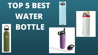 TOP 5 BEST WATER BOTTLEs  TOP 5 ZONE  2023 [upl. by Lobell]