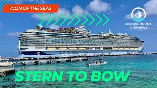 Icon of the Seas  Stern to Bow  Royal Caribbean  Icon Class  Cruises Rooms amp Reviews [upl. by Eserahs]