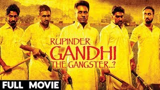 Rupinder Gandhi Full Movie Dev Kharoud  Full Punjabi Movie  New Punjabi Movies 2017 [upl. by Petromilli761]