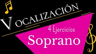 Vocalizacion Soprano  4 ejercicios [upl. by Nalani]