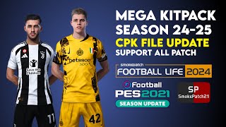 Mega Jersey Kitpack CPK Season 20242025  PES 2021 amp FL24 Support All Patch [upl. by Dawaj]