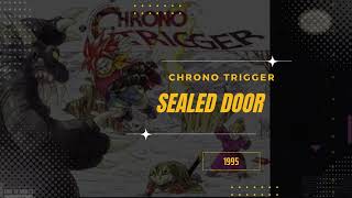 Sealed Door  Extended  Chrono Trigger [upl. by Micky]