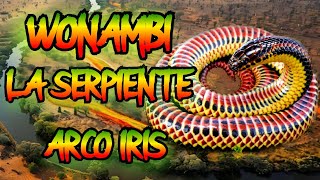 WONAMBI quotLA SERPIENTE ARCO IRISquot [upl. by Brunk]