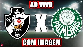 VASCO X PALMEIRAS  ONDE ASSISTIR AO VIVO HOJE  DATA E HORÁRIO  BRASILEIRÃO [upl. by Astra384]