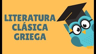 LITERATURA CLÁSICA GRIEGA [upl. by Sanfourd]