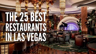 The 25 Best Restaurants in Las Vegas in 2024 [upl. by Hsinam]