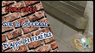 Comment faire un appui de fenêtre  1 le coffrage [upl. by Enneiviv]