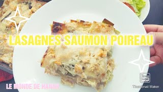 LASAGNES SAUMON  POIREAU [upl. by Heins]