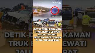 DetikDetik Truk Blong Kecelakaan di Tol Cipularang Lewati Jalur Darurat merdekadotcom [upl. by Beitnes]