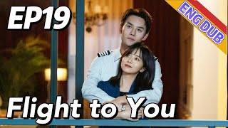 【Eng】 Flight to You Eps 19 ¦ Starring Wang Kai Tan Songyun ¦ Urban Romantic Korean Drama [upl. by Bradman]