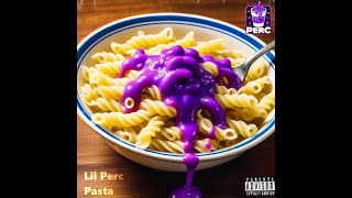 Lil Perc  Pasta [upl. by Ynnij]