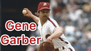 Phillies Right Handed Relief Workhorse Gene Garber [upl. by Nicholle26]