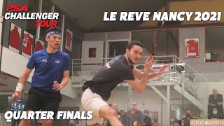 Squash Le Reve Nancy 2021  Quarter Final Livestream [upl. by Eupheemia826]