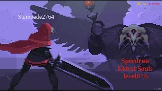 Speedrun Eldest Souls level0 in 3459030 WR [upl. by Iadam]