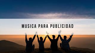 MUSICA PARA PUBLICIDAD COMERCIAL SIN COPYRIGHT ✅ GRATIS PARA ANUNCIOS Y SPOT PUBLICITARIOS 2021 [upl. by Allerym75]