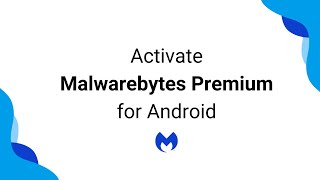 Activate Malwarebytes for Android v3 Premium [upl. by Kaleena791]