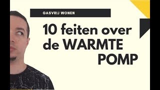 10 feiten over de warmtepomp [upl. by Ennybor]