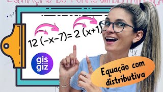 EQUAÇÃO DO 1º GRAU COM DISTRIBUTIVA \Prof Gis [upl. by Noimad]