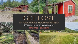 FOR SALE 35510 Eds Creek Rd Alberton MT 59820 Get Lost on your own mountain retreat in Montana [upl. by Gonick568]