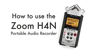 How to use the Zoom H4N portable audio recorder [upl. by Eirameinna]