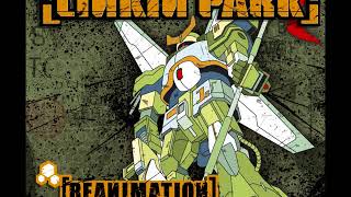 Linkin Park  Reanimation Internal Demo [upl. by Germain484]