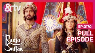 रज़िया बनी दिल्ली की सुल्तान  Razia Sultan  Ep170  And TV [upl. by Aleece]