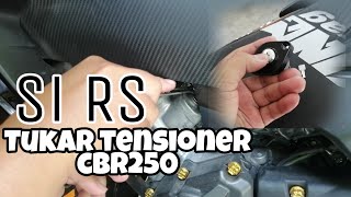 RS150R V2 Tukar Tensioner CBR250 [upl. by Onilegna]