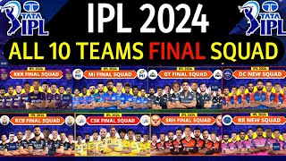 IPL 2024  All Team Final Squad  IPL Teams 2024 Players List  RCBCSKMIDCPBKSKKRGTSRHRRLSG [upl. by Tynan]