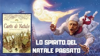 CANTO DI NATALE parte 2  LO SPIRITO DEL NATALE PASSATO  Audiolibro [upl. by Natsyrk]