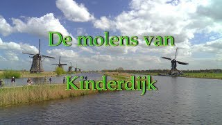 Molens van Kinderdijk Dutch windmillsKinderdijk  Unesco World Heritage [upl. by Yretsym]