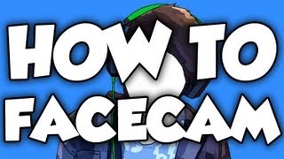 HOW TO FACECAM EASY [upl. by Pebrook368]