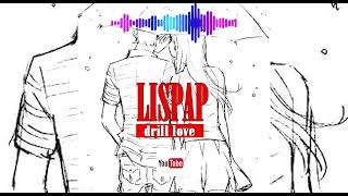 LISPAP Drille love [upl. by Harmonia]