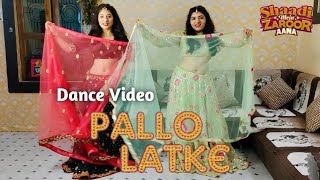 Pallo latke song dance  Jyotika Tangri  Sangeet Choreography  Wedding Dance Performance [upl. by Denni353]