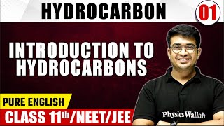 HYDROCARBON 01 Introduction to Hydrocarbons  Chemistry  Pure English  Class 11thNEETJEE [upl. by Elsey]