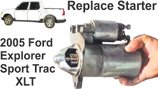 Replacing the Starter in a 2005 Ford Explorer Sport Trac DIY Guide [upl. by Solberg]