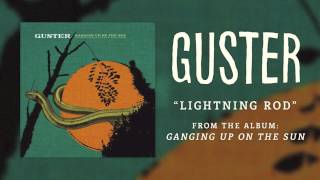 Guster  quotLightning Rodquot Best Quality [upl. by Nnazil809]