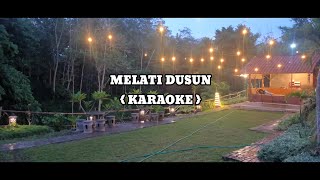 MELATI DUSUN  MAHDI HASAN  KARAOKE [upl. by Wack]