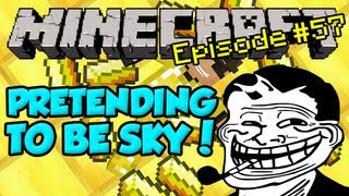 Minecraft Trolling Episode 57  Pretending to be SkyDoesMinecraft [upl. by Jezrdna]