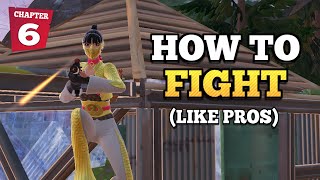 How To Fight Like a PRO In Fortnite Chapter 6 [upl. by Stephanus254]