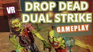 Drop Dead Dual Strike Edition VR  Gameplay  Oculus Quest 2 4K 60FPS [upl. by Llertnad]